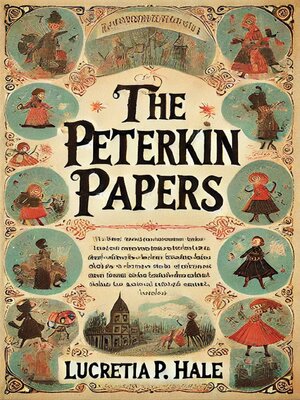 cover image of The Peterkin Papers [1924--Illustrated Edition]